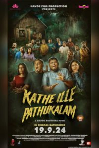 Kathe Ille Pathukalam (2024)